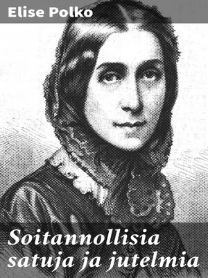 cover image of Soitannollisia satuja ja jutelmia